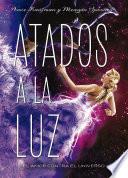 Libro de Atados A La Luz