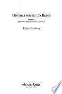 Libro de História Social Do Brasil: Espírito Da Sociedade Colonial