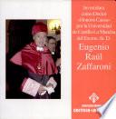 Libro de Investidura Como Doctor Honoris Causa Del Excmo. Sr. D. Eugenio Raúl Zaffaroni