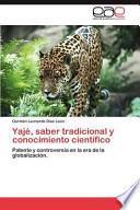 Libro de Yajé, Saber Tradicional Y Conocimiento Científico