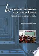 Libro de Los Equipos De OrientaciÓn Educativa En EspaÑa