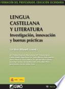 Libro de Lengua Castellana Y Literatura. Investigación, Innovación Y Buenas Prácticas