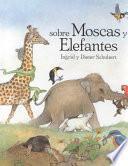 Libro de Sobre Moscas Y Elefantes