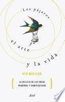 Libro de Los Pájaros, El Arte Y La Vida