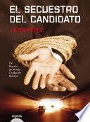 Libro de El Secuestro Del Candidato