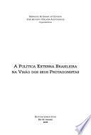 Libro de A Política Externa Brasileira Na Visão Dos Seus Protagonistas