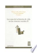 Libro de Los Usos De La Historia De Vida En Las Ciencias Sociales. Ii