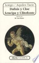 Libro de Dafnis Y Cloe. Leucipa Y Clitofonte