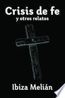 Libro de Crisis De Fe Y Otros Relatos