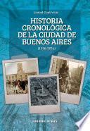 Libro de Historia Cronológica De La Ciudad De Buenos Aires 1536 2014