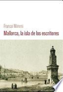Libro de Mallorca, La Isla De Los Escritores