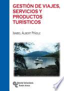 Libro de Gestión De Viajes, Servicios Y Productos Turísticos