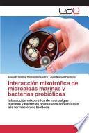 Libro de Interacción Mixotrófica De Microalgas Marinas Y Bacterias Probióticas