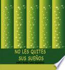 Libro de No Les Quites Sus SueÑos
