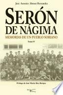 Libro de Serón De Nágima. Memorias De Un Pueblo Soriano. Tomo Iv