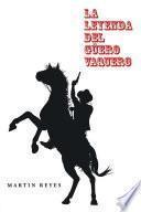 Libro de La Leyenda Del Güero Vaquero