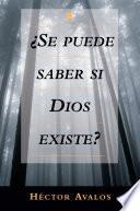 Libro de Se Puede Saber Si Dios Existe?