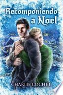 Libro de Recomponiendo A Noel