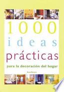 Libro de 1000 Ideas Practicas En Decoracion Del Hogar
