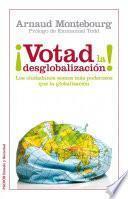Libro de ¡votad La Desglobalización!