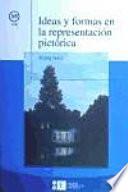 Libro de Ideas Y Formas En La Representación Pictórica
