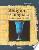 Libro de Religión Y Magia En El Antiguo Egipto