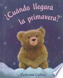Libro de Cuándo Llegará La Primavera?