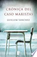 Libro de Crónica Del Caso Maristas