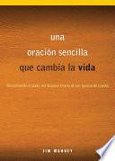 Libro de Una Oraci�n Sencilla Que Cambia La Vida