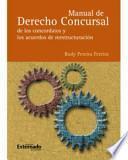 Libro de Manual De Derecho Concursal De Los Concordatos Y Los Acuerdos De Restructuración