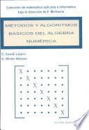 Libro de Métodos Y Algoritmos Básicos Del álgebra Numérica