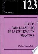 Libro de Textos Para El Estudio De La Civilización Francesa