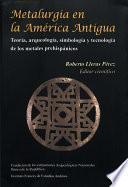 Libro de Metalurgia En La América Antigua