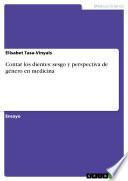 Libro de Contar Los Dientes: Sesgo Y Perspectiva De Género En Medicina