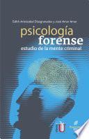Libro de Psicología Forense. Estudio De La Mente Criminal
