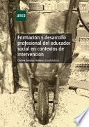 Libro de FormaciÓn Y Desarrollo Profesional Del Educador Social En Contextos De IntervenciÓn