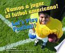Libro de �vamos A Jugar Al Fìtbol Americano!