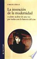 Libro de La Invención De La Modernidad