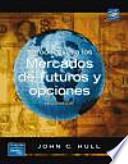 Libro de Introducción A Los Mercados De Futuros Y Opciones