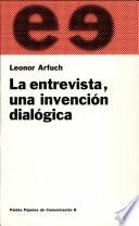 Libro de La Entrevista, Una Invención Dialógica