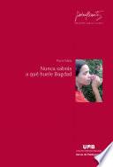 Libro de Nunca Sabrás A Qué Huele Bagdad