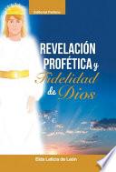 Libro de Revelacion/ Profetica Y Fidelidad De Dios