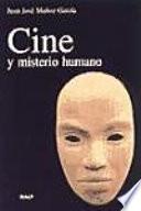 Libro de Cine Y Misterio Humano
