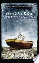 Libro de Amaneceres Rojos, Atardeceres Violetas