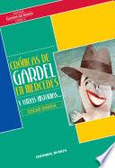 Libro de Crónicas De Gardel En Mercedes Y Otras Historias