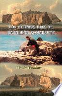 Libro de Los últimos Días De Napoleón Bonaparte