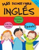 Libro de Mas Esconde Y Habla Ingles / More Hide And Speak English