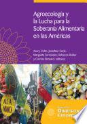 Libro de Agroecología Y La Lucha Para La Soberanía Alimentaria En Las Américas
