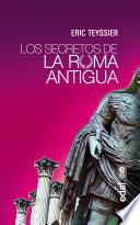 Libro de Los Secretos De La Antigua Roma