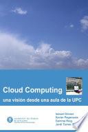 Libro de Una VisiÃ3n Del Cloud Computing Desde Una Aula De La Upc